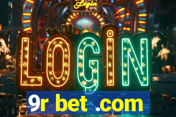 9r bet .com